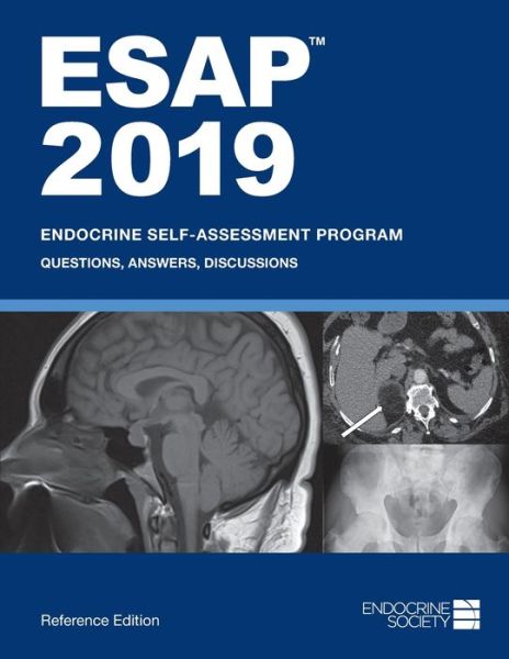 Cover for ESAP (TM) 2019: Endocrine Self-Assessment Program: Questions, Answers, Discussions, Reference Edition (Paperback Book) (2019)