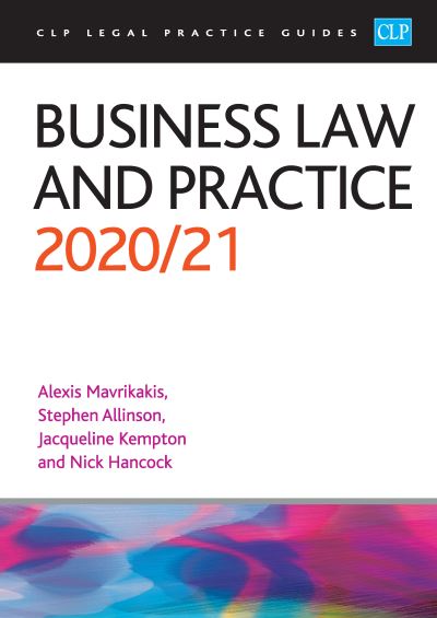 Business Law and Practice 2020/2021: Legal Practice Course Guides (LPC) - Mavrikakis - Books - The College of Law - 9781913226572 - June 30, 2020