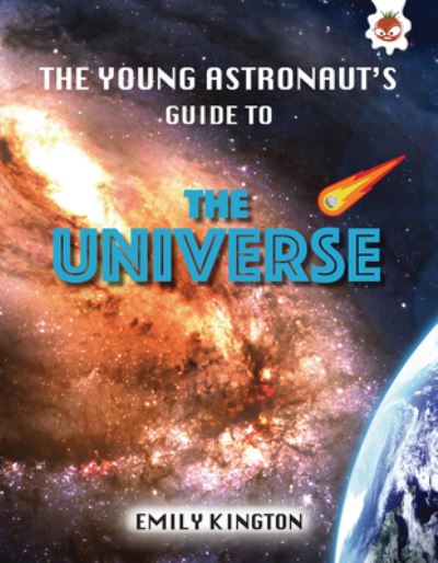 Cover for Emily Kington · Young Astronaut's Guide to the Universe (Book) (2021)