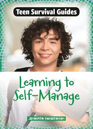 Cover for Jennifer Sanderson · Learning to Self-Manage - Teen Survival Guides (Paperback Book) (2025)