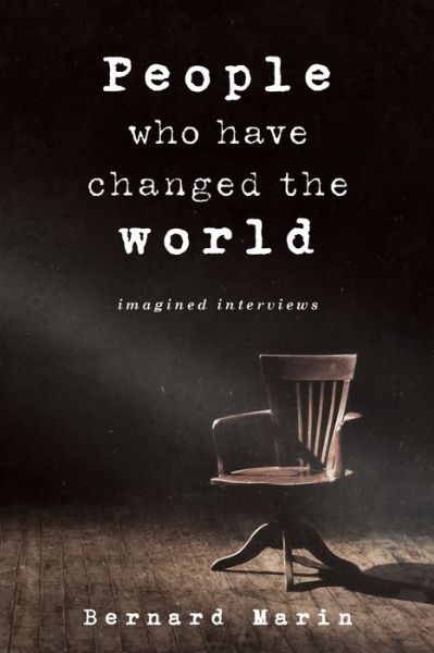 Cover for Bernard Marin · People Who Have Changed The World (Paperback Book) (2022)