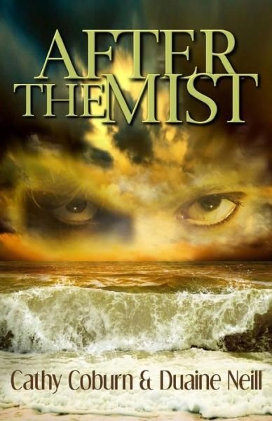Cover for Duaine Neill · After the Mist (Paperback Book) (2012)