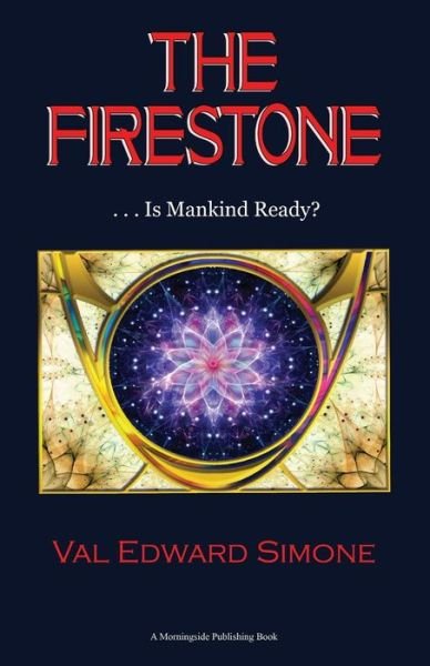 Cover for Val Edward Simone · The Firestone . . . is Mankind Ready? (Taschenbuch) [First edition] (2014)