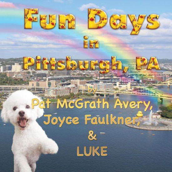 Cover for Joyce Faulkner · Fun Days in Pittsburgh (Paperback Book) (2014)