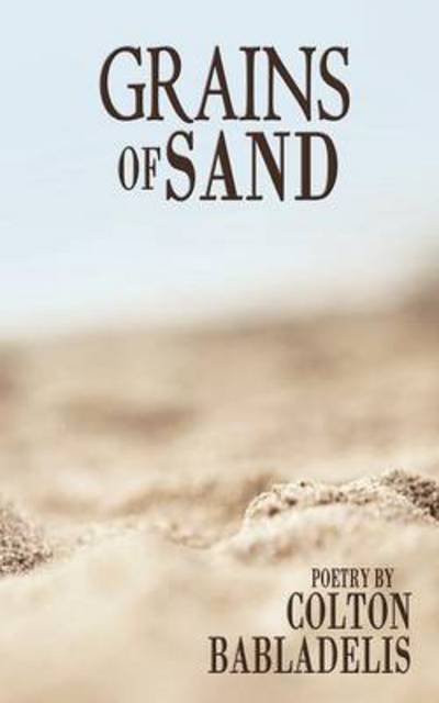 Cover for Colton Babladelis · Grains of Sand (Paperback Book) (2016)