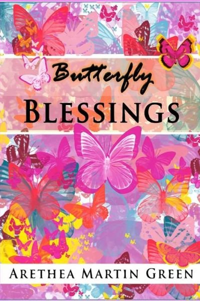 Cover for Arethea Martin Green · Butterfly Blessings (Pocketbok) (2016)