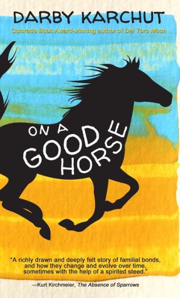 Cover for Darby Karchut · On a Good Horse (Hardcover Book) (2020)