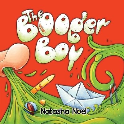 Cover for Natasha Noel · The Booger Boy (Paperback Book) (2021)