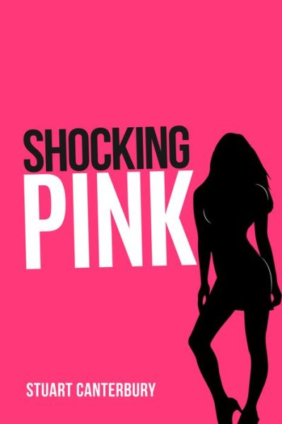 Cover for Stuart Canterbury · Shocking Pink (Paperback Book) (2023)