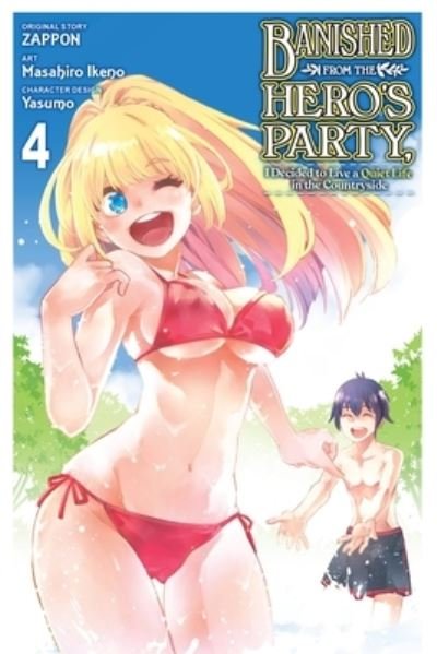 Banished from the Hero's Party, I Decided to Live a Quiet Life in the Countryside, Vol. 4 (manga) - BANISHED FROM HERO PARTY QUIET COUNTRYSIDE GN - Zappon - Bücher - Little, Brown & Company - 9781975341572 - 21. März 2023