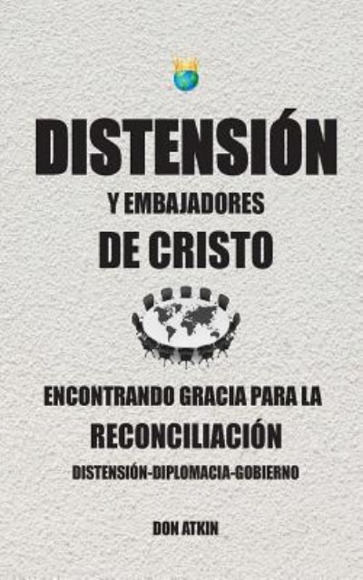 Cover for Don Atkin · Distension Y Embajadores De Cristo (Paperback Book) (2017)