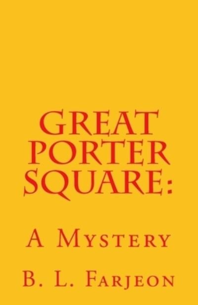 Cover for B L Farjeon · Great Porter Square (Paperback Book) (2017)