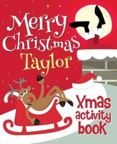 Cover for Xmasst · Merry Christmas Taylor - Xmas Activity Book (Paperback Book) (2017)
