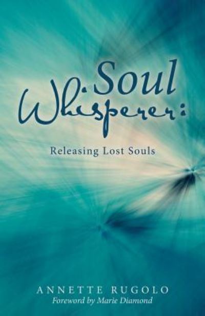 Cover for Annette Rugolo · Soul Whisperer (Paperback Book) (2018)