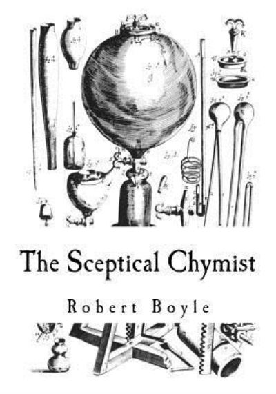 Cover for Robert Boyle · The Sceptical Chymist (Paperback Book) (2018)