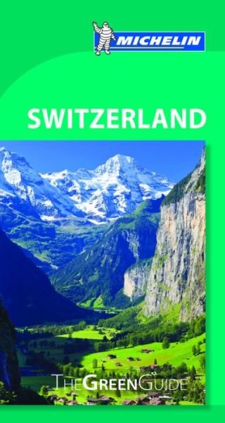 Cover for Michelin · Michelin Green Guides: Michelin Green Guide Switzerland (Buch) (2016)