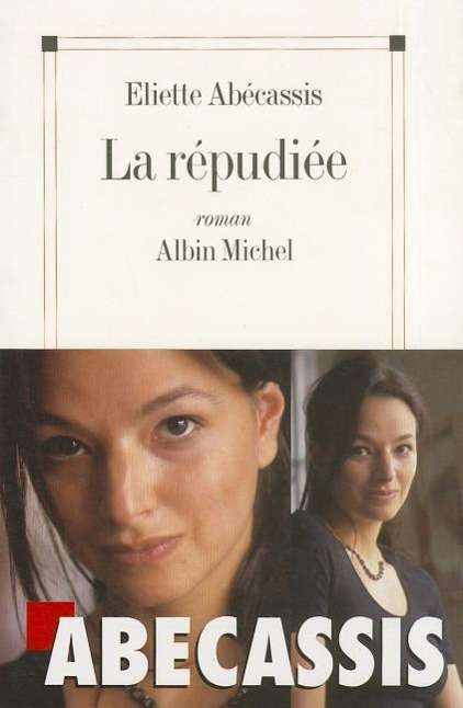 Cover for Eliette Abecassis · Repudiee (La) (Romans, Nouvelles, Recits (Domaine Francais)) (Paperback Book) [French edition] (2000)