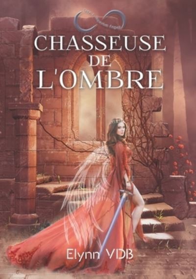 Cover for Elynn Vdb · Chasseuse de l'ombre (Paperback Book) (2021)