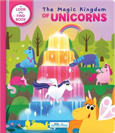 Cover for Sanaa Legdani · Little Detectives: The Magic Kingdom of Unicorns: A Look-and-Find Book (Kartonbuch) (2020)