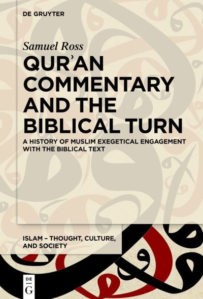 Cover for Samuel Ross · Qur'an Commentary and the Biblical Turn (Book) (2024)