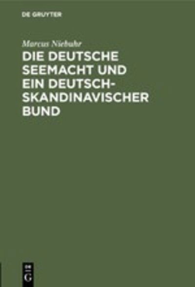 Cover for Niebuhr · Die deutsche Seemacht und ein d (Book) (1901)