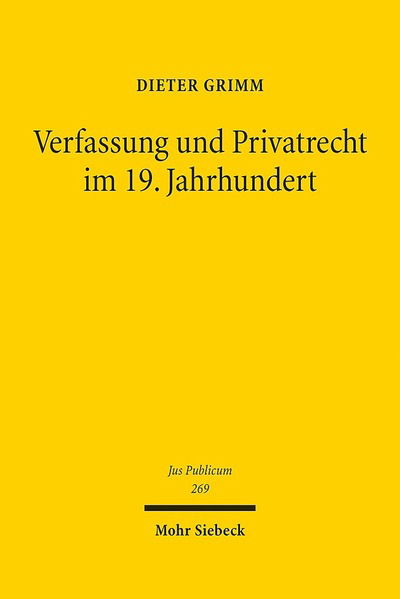 Cover for Dieter Grimm · Verfassung und Privatrecht im 19. Jahrhundert: Die Formationsphase - Jus Publicum (Hardcover Book) (2017)