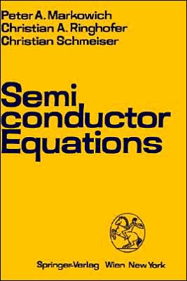 Cover for P. A. Markowich · Semiconductor Equations (Hardcover Book) (1990)
