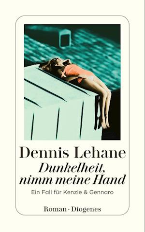 Cover for Dennis Lehane · Dunkelheit nimm meine Hand (Buch) (2024)