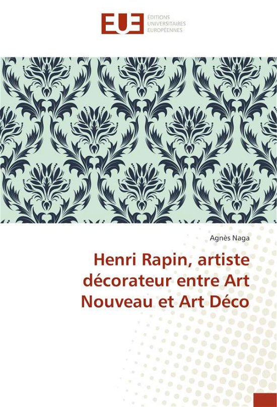 Cover for Naga · Henri Rapin, artiste décorateur en (Buch) (2018)