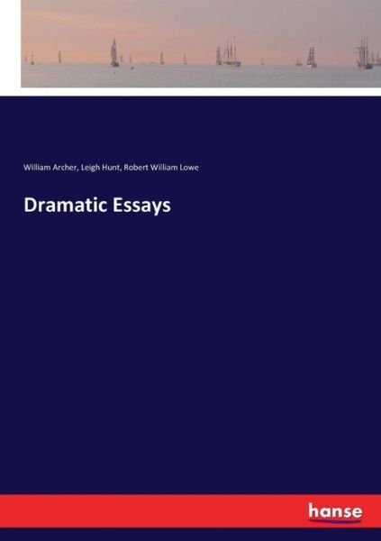 Cover for Archer · Dramatic Essays (Bok) (2017)