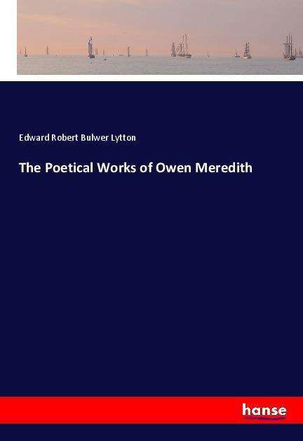 Cover for Lytton · The Poetical Works of Owen Mered (Book)