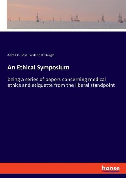 Cover for Post · An Ethical Symposium (Book) (2019)