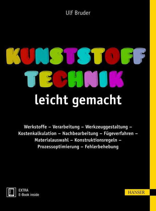 Bruder:kunststofftechnik Leicht Gemacht - Bruder - Kirjat - Carl Hanser Verlag GmbH & Co - 9783446449572 - perjantai 30. syyskuuta 2016