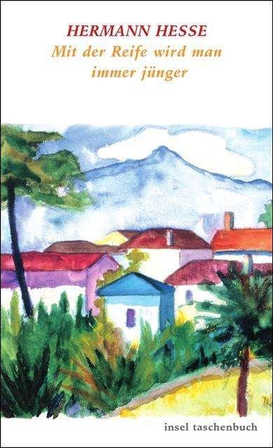 Cover for Hermann Hesse · Insel TB.2857 Hesse.Mit d.Reife.jünger (Book)