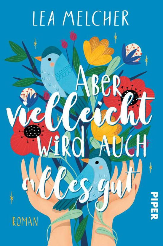 Cover for Lea Melcher · Aber vielleicht wird auch alles gut (Paperback Book) (2021)