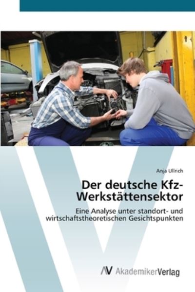 Cover for Ullrich · Der deutsche Kfz-Werkstättensek (Book) (2012)