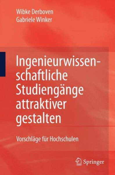 Cover for Wibke Derboven · Ingenieurwissenschaftliche Studiengange Attraktiver Gestalten (Pocketbok) [2010 edition] (2009)