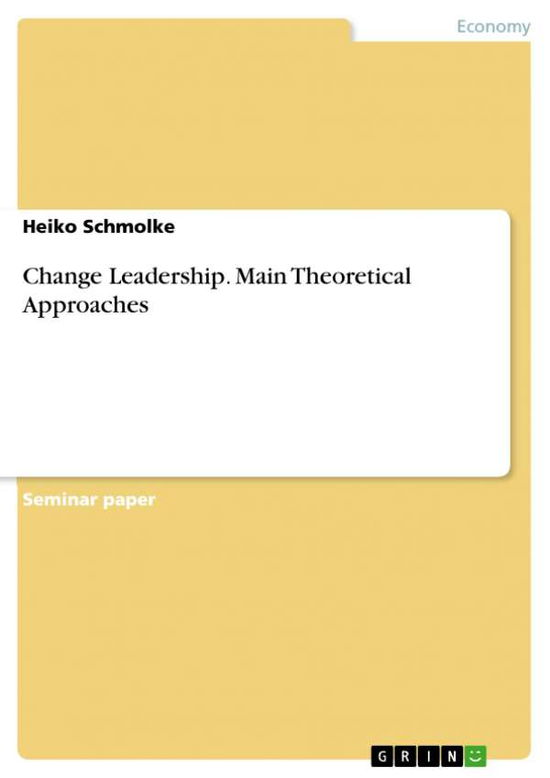 Cover for Heiko Schmolke · Change Leadership. Main Theoretical Approaches (Paperback Book) (2015)