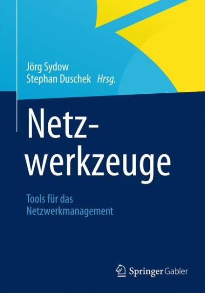 Cover for J Rg Sydow · Netzwerkzeuge: Tools Fur Das Netzwerkmanagement (Paperback Book) [2013 edition] (2013)