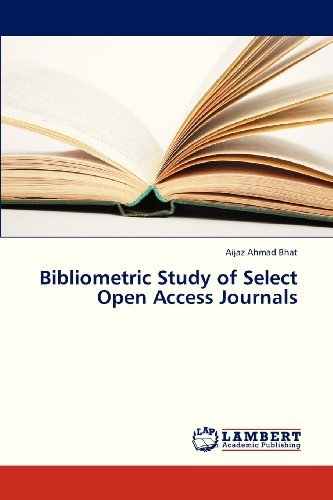 Cover for Aijaz Ahmad Bhat · Bibliometric Study of Select Open Access Journals (Paperback Book) (2013)