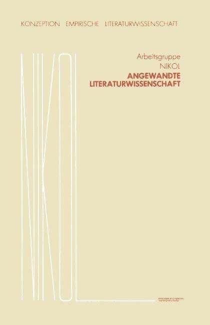 Cover for Arbeitsgruppe Nikol · Angewandte Literaturwissenschaft - Konzeption Empirische Literaturwissenschaft (Pocketbok) [Softcover Reprint of the Original 1st 1986 edition] (2013)