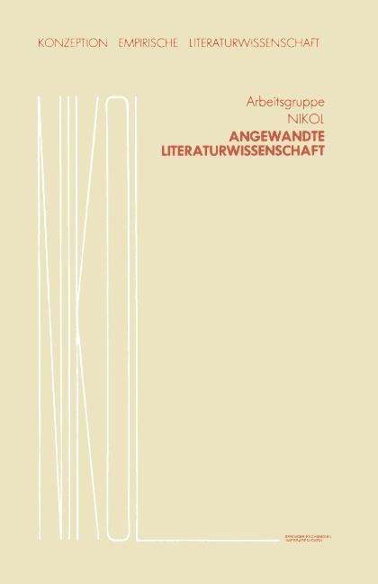 Cover for Arbeitsgruppe Nikol · Angewandte Literaturwissenschaft - Konzeption Empirische Literaturwissenschaft (Pocketbok) [Softcover Reprint of the Original 1st 1986 edition] (2013)