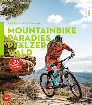 Cover for Patrick Wiedemann · Mountainbike-Paradies Pfälzerwald (Paperback Book) (2022)