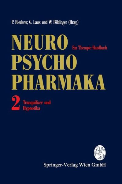 Cover for Peter Riederer · Neuro-Psychopharmaka Ein Therapie-Handbuch: Band 2: Tranquilizer Und Hypnotika (Paperback Book) [Softcover Reprint of the Original 1st 1995 edition] (2012)