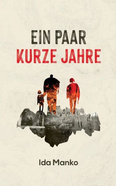 Ida Manko · Ein paar kurze Jahre (Paperback Book) (2022)