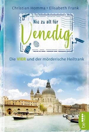 Cover for Elisabeth Frank · Nie zu alt für Venedig (Paperback Book) (2021)