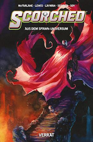 Cover for Todd McFarlane · Spawn: Scorched (aus dem Spawn-Universum) (Buch) (2024)