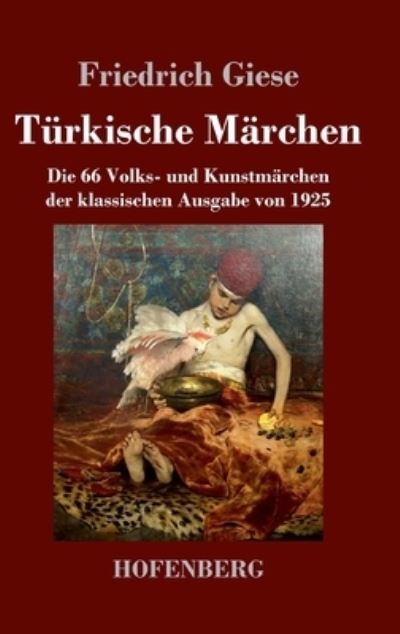 Cover for Friedrich Giese · Türkische Märchen (Hardcover Book) (2023)