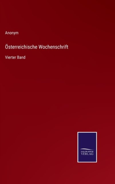 Cover for Anonym · OEsterreichische Wochenschrift (Gebundenes Buch) (2022)