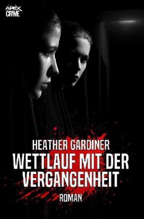 Cover for Gardiner · Wettlauf Mit Der Vergangenheit (Buch)